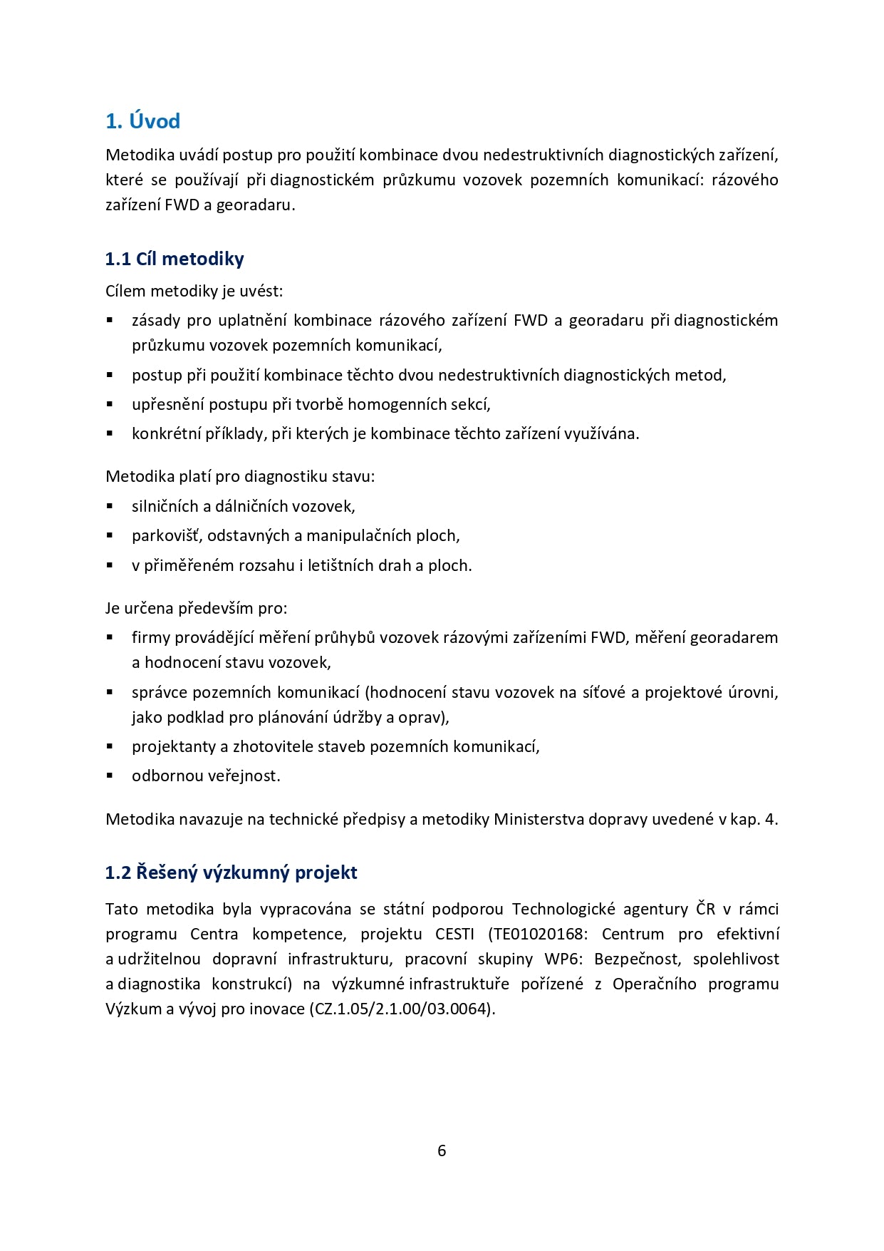 Hodnocení stavu vozovek kombinací rázového zařízení FWD a georadaru