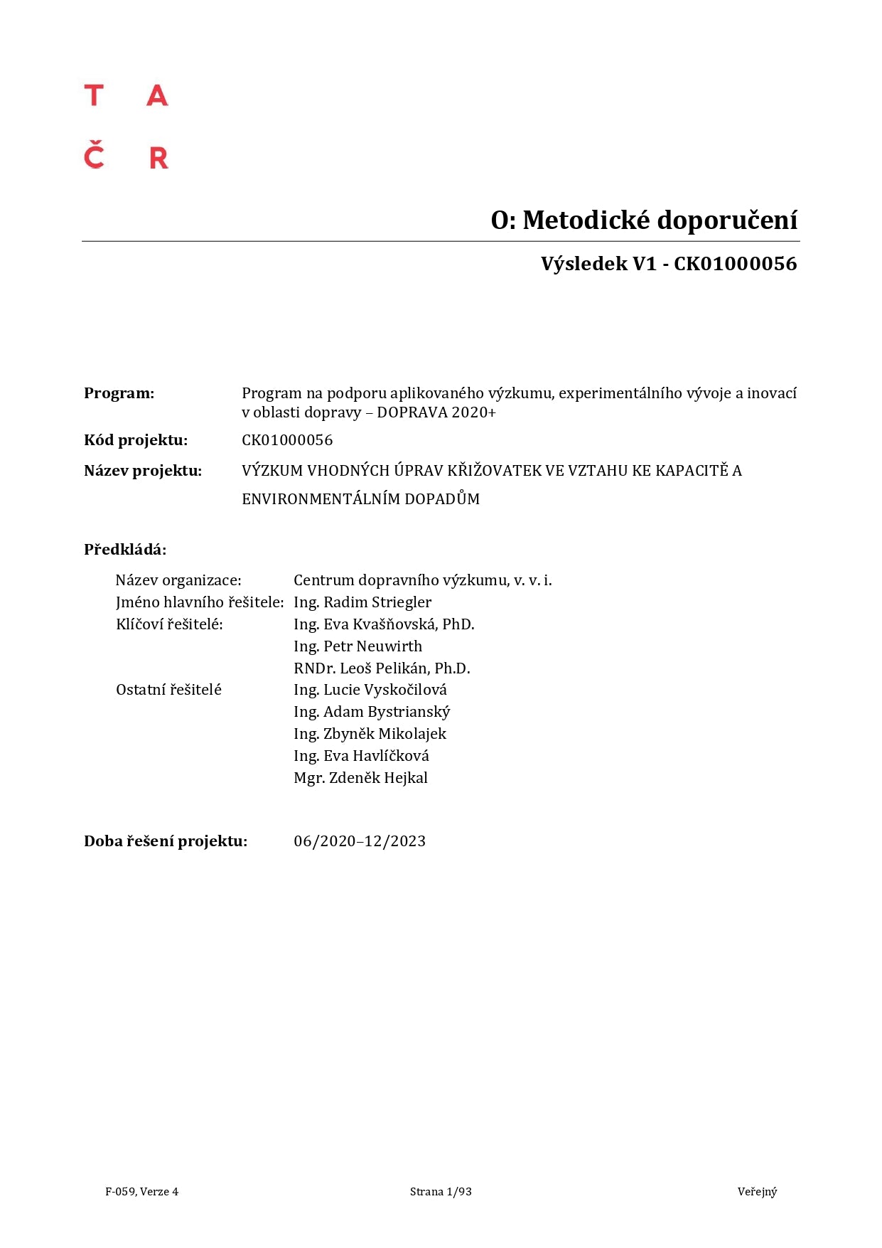 Metodické doporučení k projektu Výzkum vhodných úprav křižovatek ve vztahu ke kapacitě a environmentálním dopadům