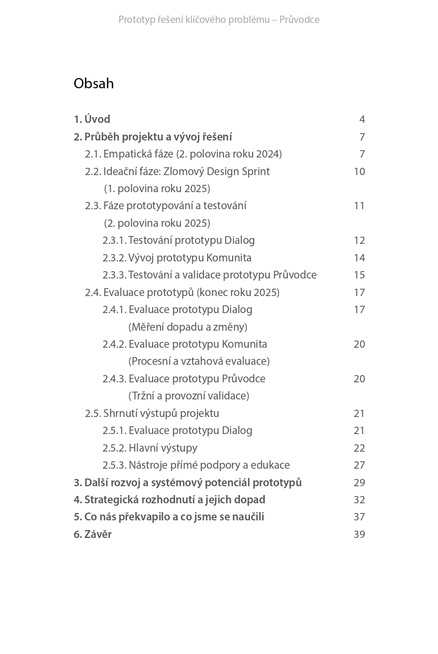 Inovace systému ponehodové péče: průběh projektu, výstupy a získané vhledy SHRNUJÍCÍ DOKUMENT