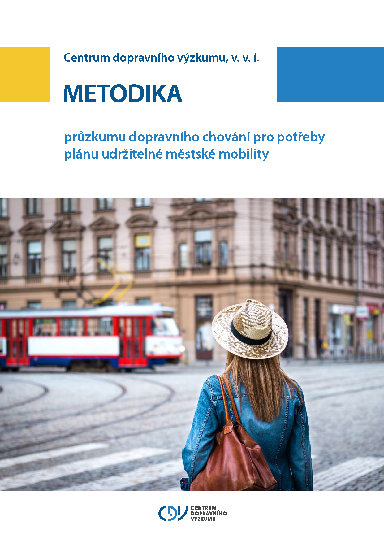 Metodika průzkumu dopravního chování pro potřeby plánu udržitelné městské mobility