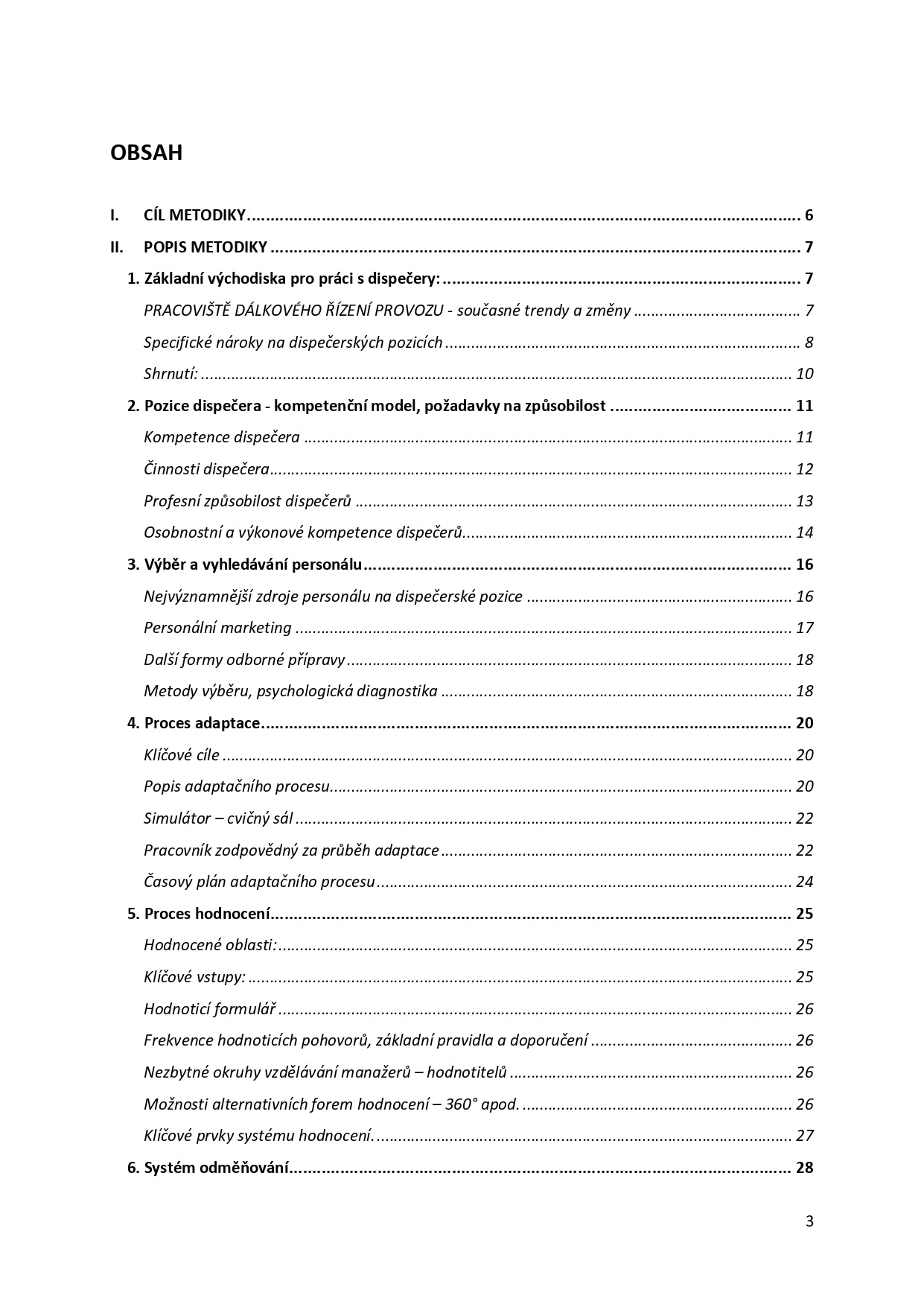Metodika systematického způsobu obsazování dispečerských pracovišť