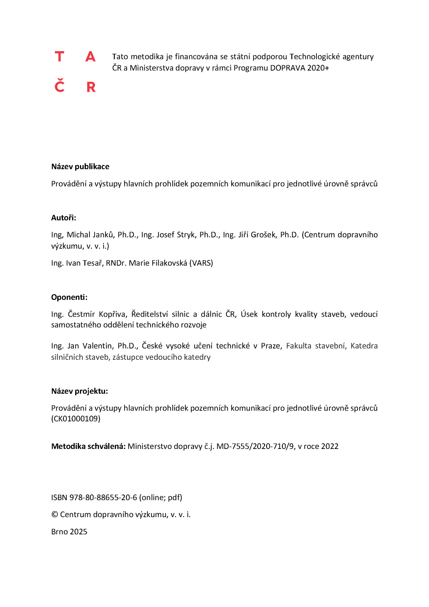 Implementation and outputs of the main road inspections for individual levels of administrators