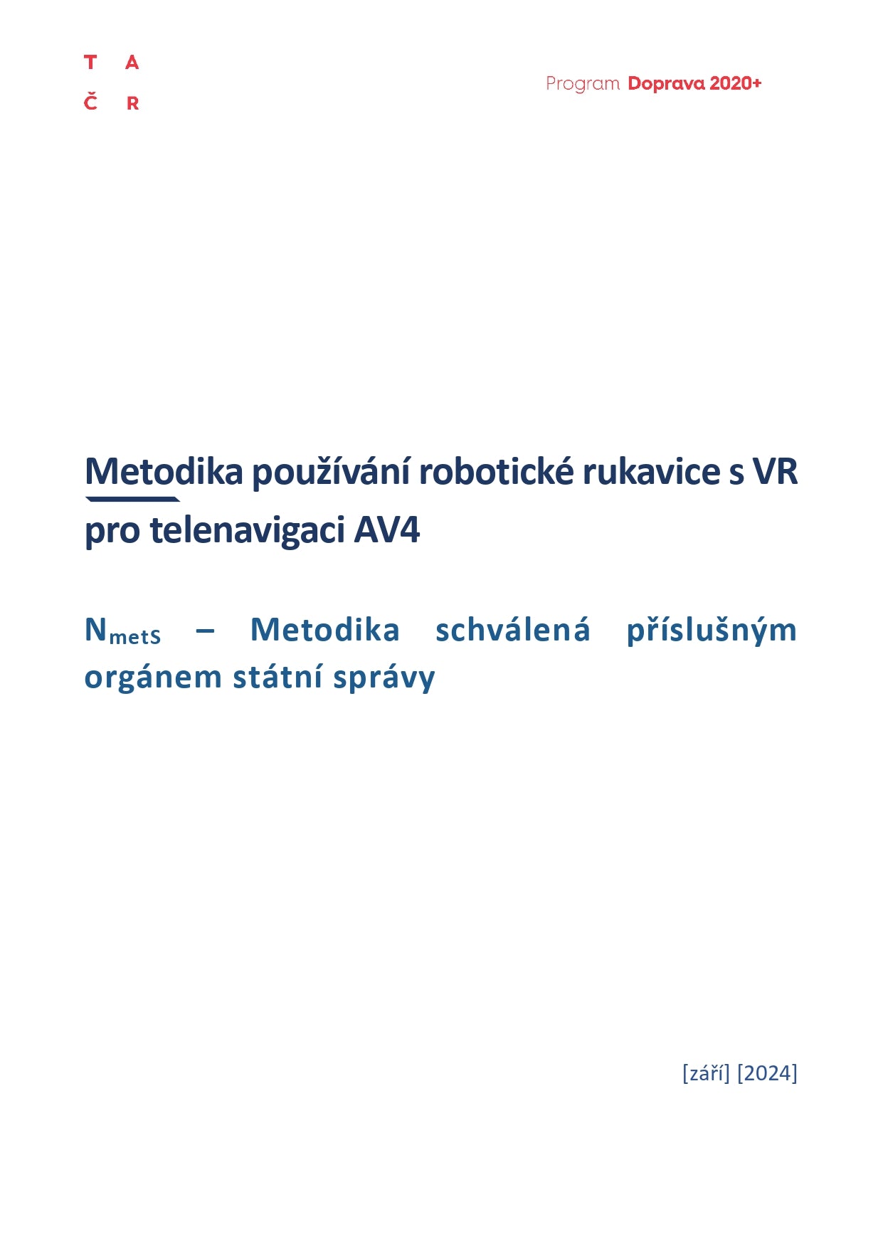 Metodika používání robotické rukavice s VR pro telenavigaci AV4