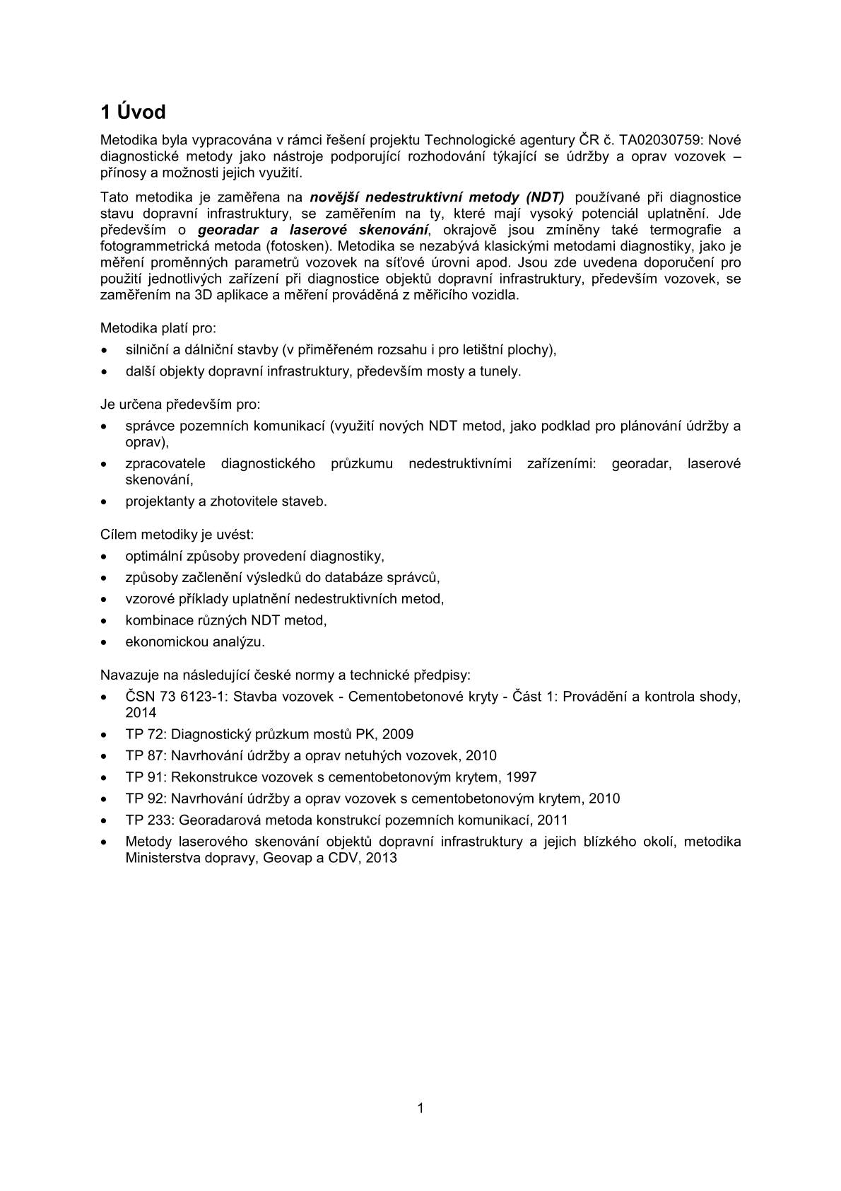 Methodology for the use of individual NDT devices in specific situations