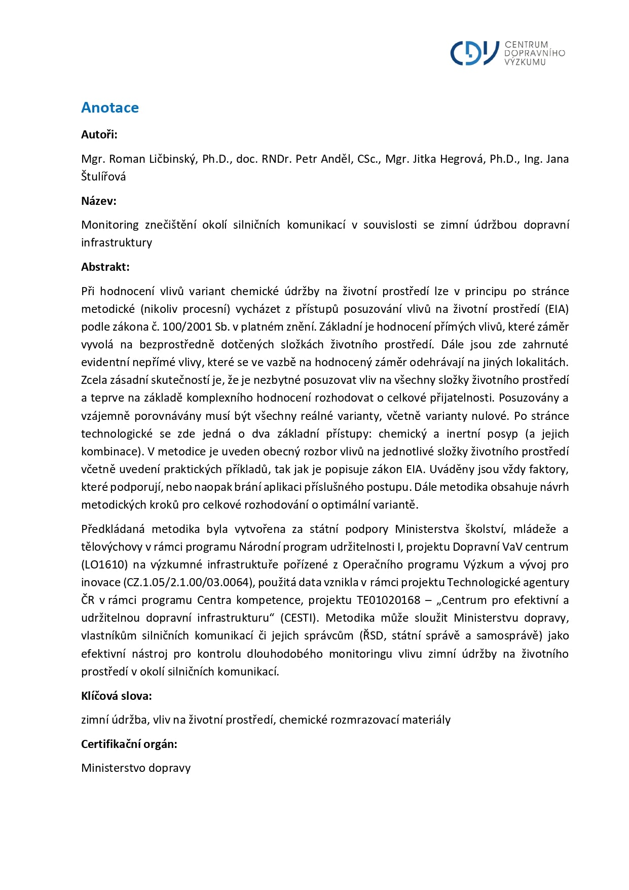 Monitoring znečištění okolí silničních komunikací v souvislosti se zimní údržbou dopravní infrastruktury