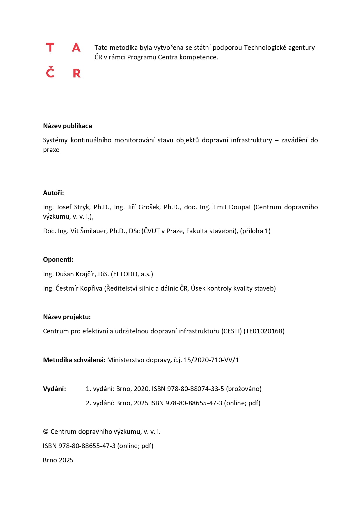 Systémy kontinuálního monitorování stavu objektů dopravní infrastruktury - zavádění do praxe