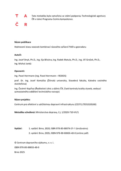 Hodnocení stavu vozovek kombinací rázového zařízení FWD a georadaru