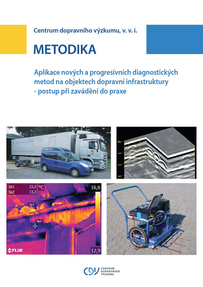 Application of new and progressive diagnostic methods on constructions of transport infrastructure - implementation procedure
