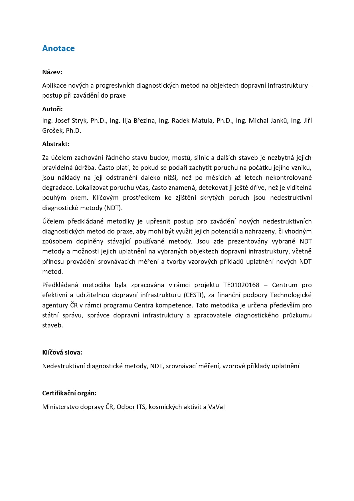 Application of new and progressive diagnostic methods on constructions of transport infrastructure - implementation procedure