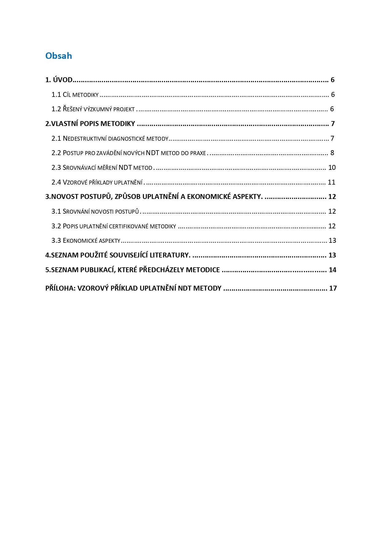 Application of new and progressive diagnostic methods on constructions of transport infrastructure - implementation procedure
