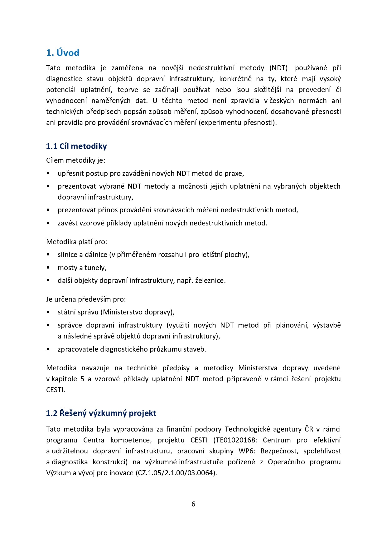 Application of new and progressive diagnostic methods on constructions of transport infrastructure - implementation procedure