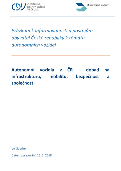 Autonomní vozidla v ČR – dopad na infrastrukturu, mobilitu, bezpečnost a společnost