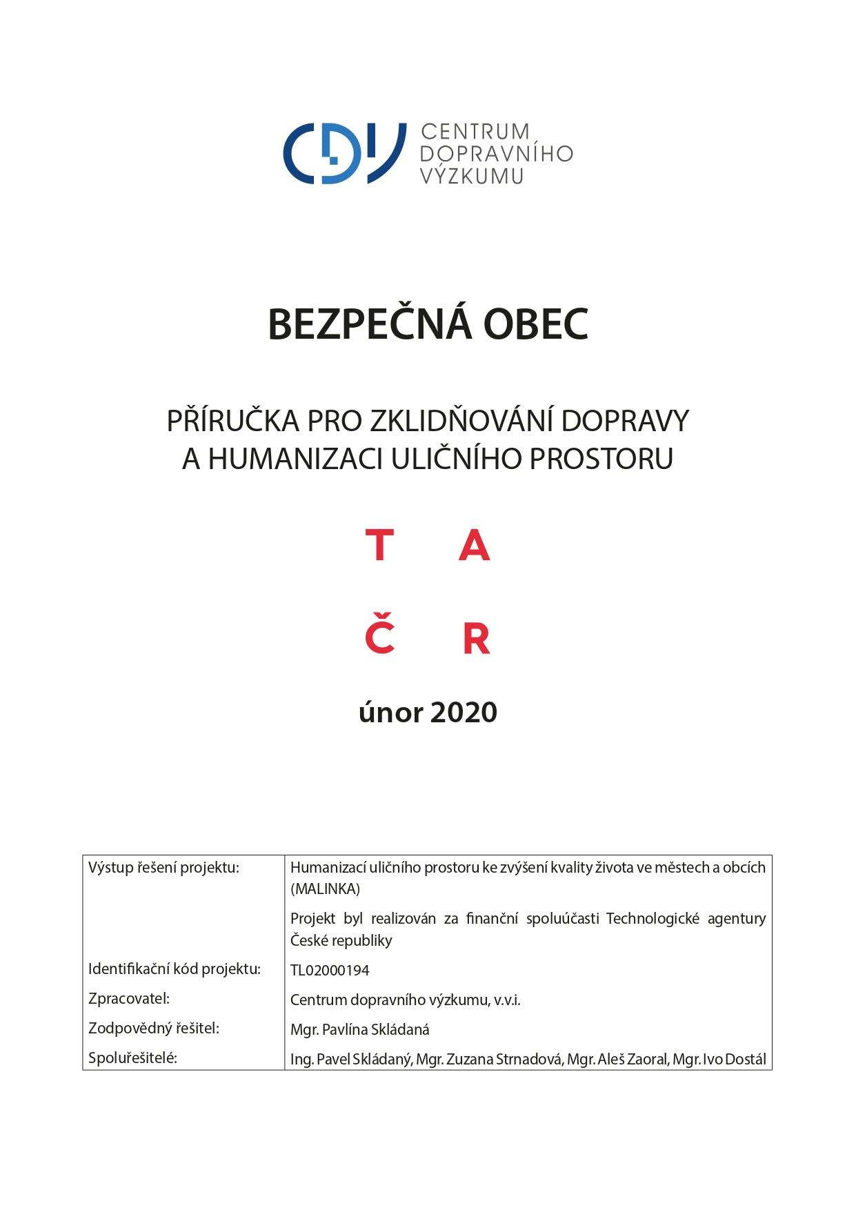 Bezpečná obec - Příručka pro zklidňování dopravy humanizací uličního prostoru