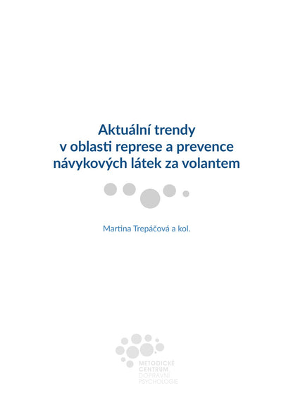 Current trends in the field of repression and prevention of addictive substances behind the wheel