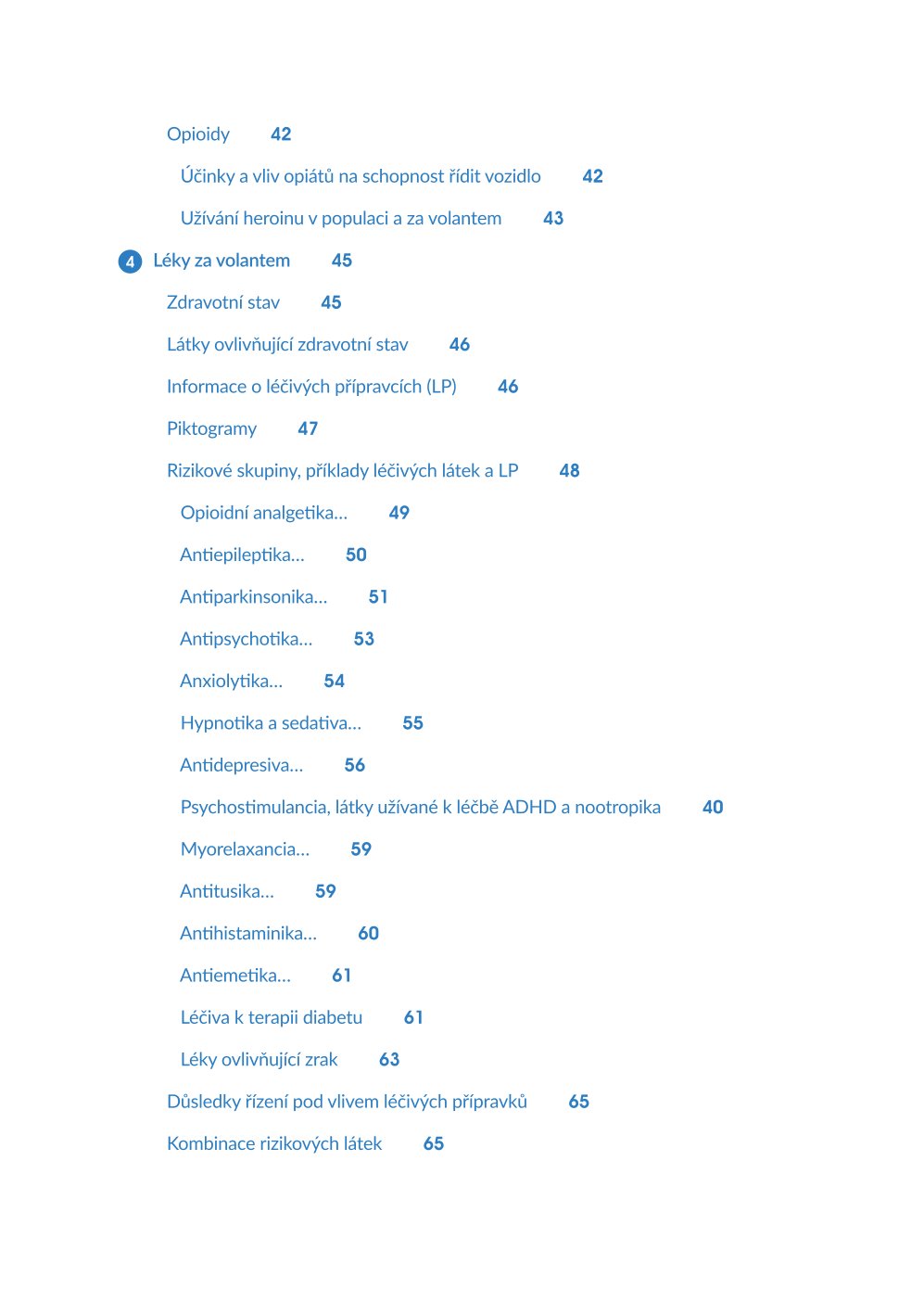 Aktuální trendy v oblasti represe a prevence návykových látek za volantem