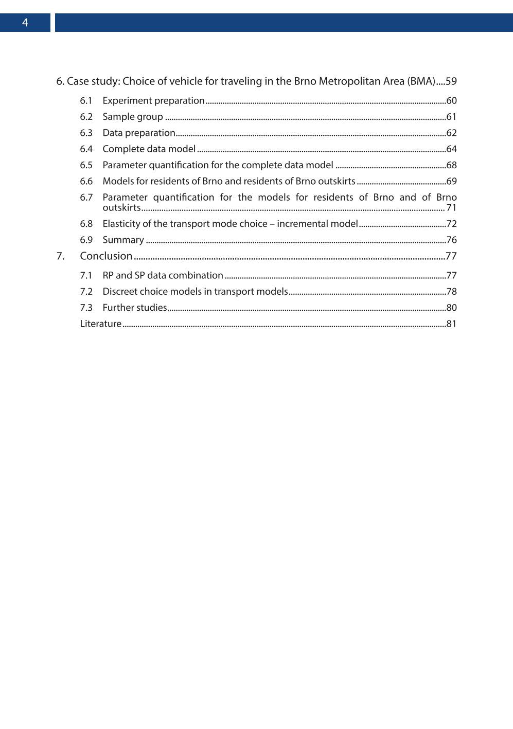 Discreet Choice Research: a guide to experiment design, model specification and estimation with scripts for R