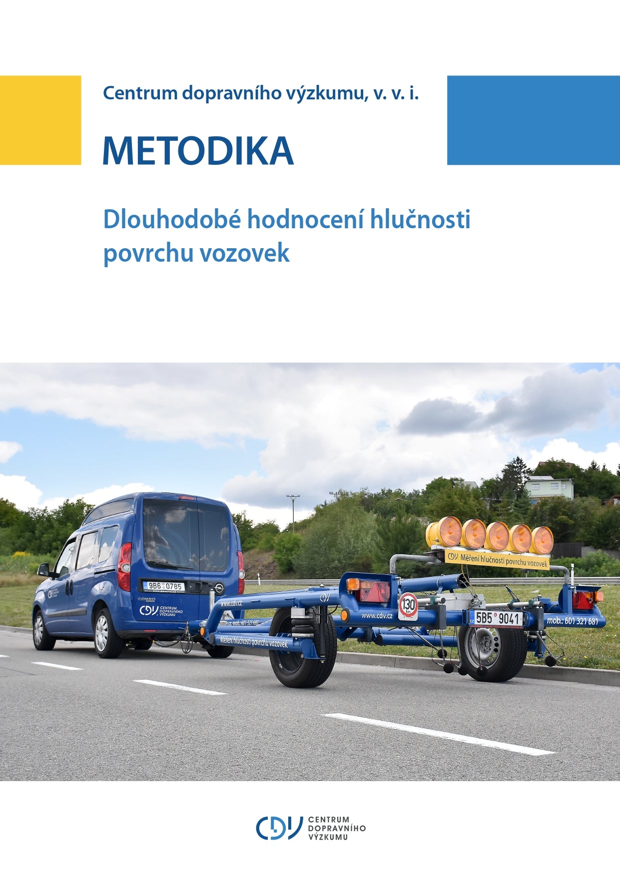 Dlouhodobé hodnocení hlučnosti povrchů vozovek