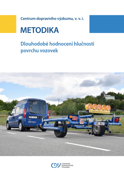 Dlouhodobé hodnocení hlučnosti povrchů vozovek