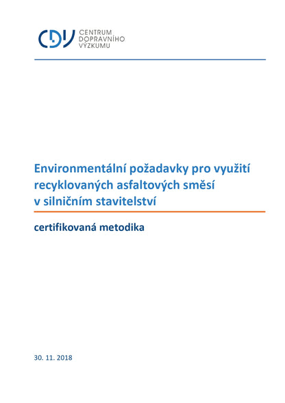 Environmentální požadavky pro využití recyklovaných asfaltových směsí v silničním stavitelství