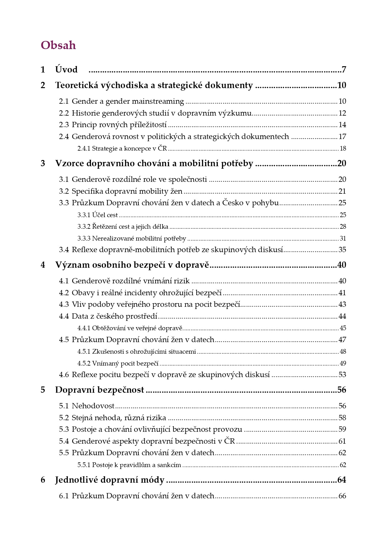 Genderové aspekty v dopravě. Data o rozdílech v přístupu, příležitostech a potřebách