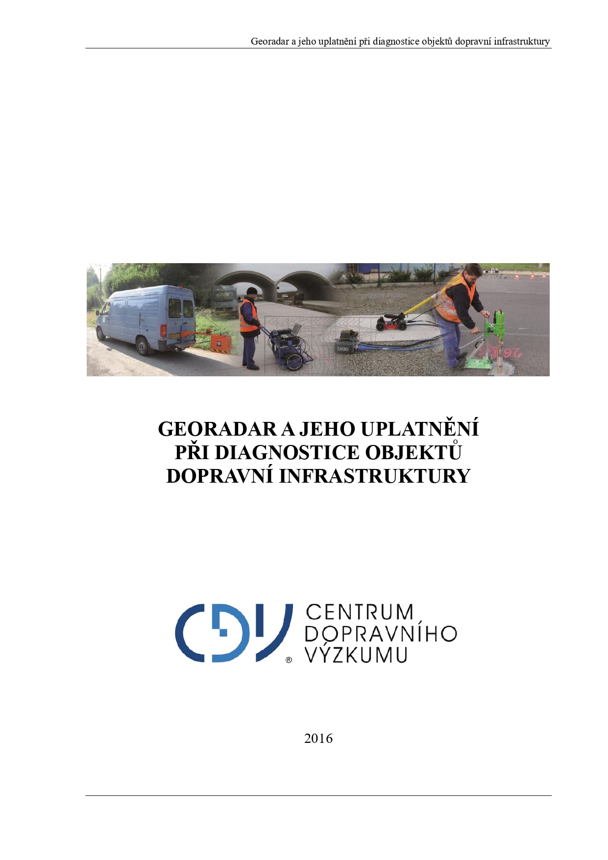 Georadar and its application in the diagnosis of transport infrastructure objects