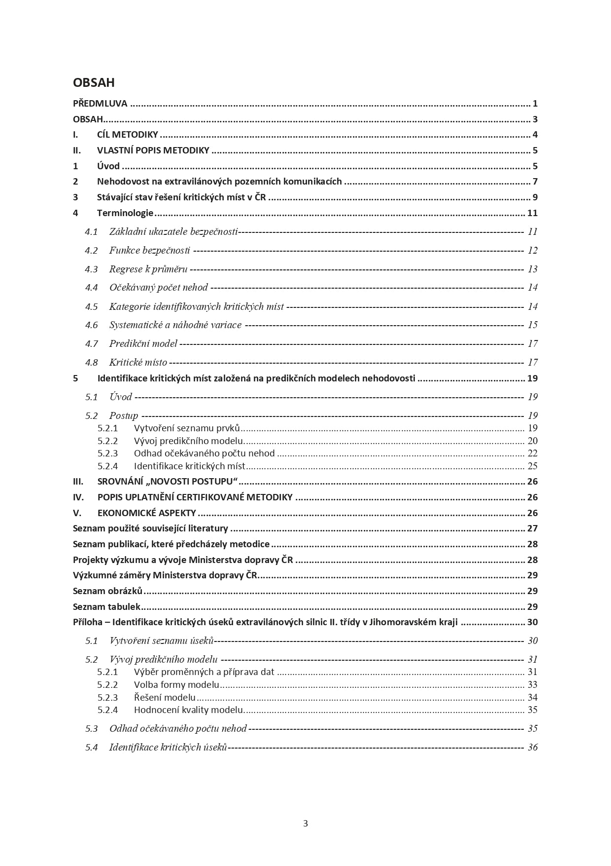 Identification of critical places on roads in extravillan