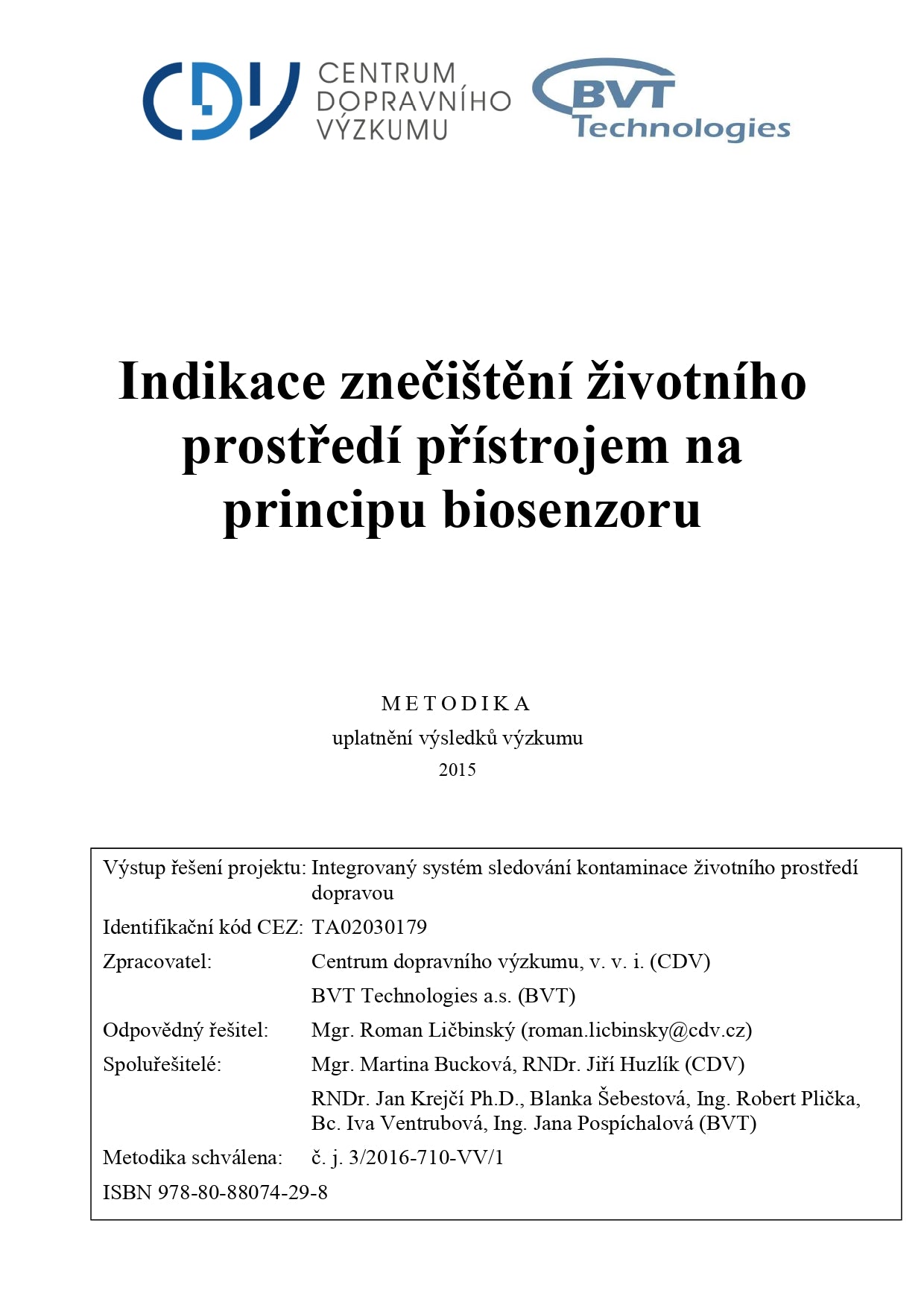 Indikace znečištění životního prostředí přístrojem na principu biosenzoru