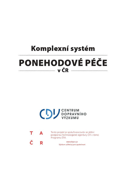 A comprehensive system of post-accident care in the Czech Republic