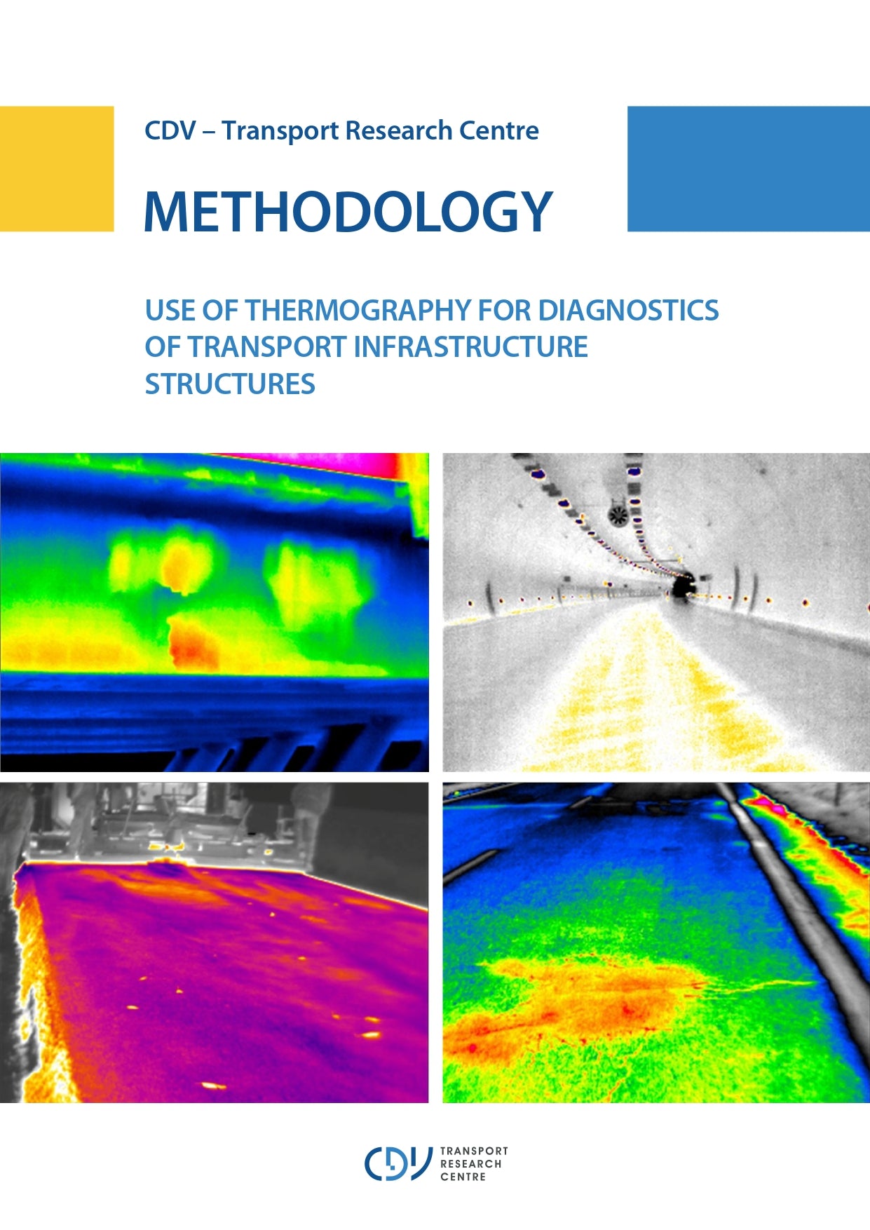Certified methodology Use of Thermography for Diagnostics of Transport Infrastructure Structures 