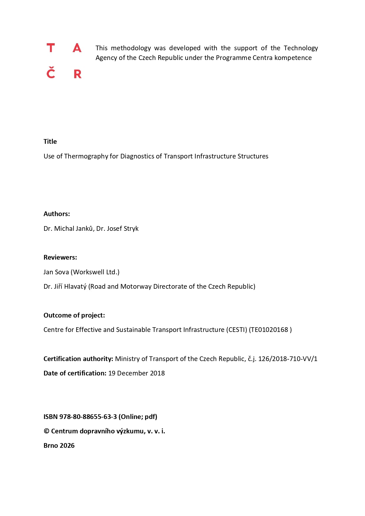 Certified methodology Use of Thermography for Diagnostics of Transport Infrastructure Structures 