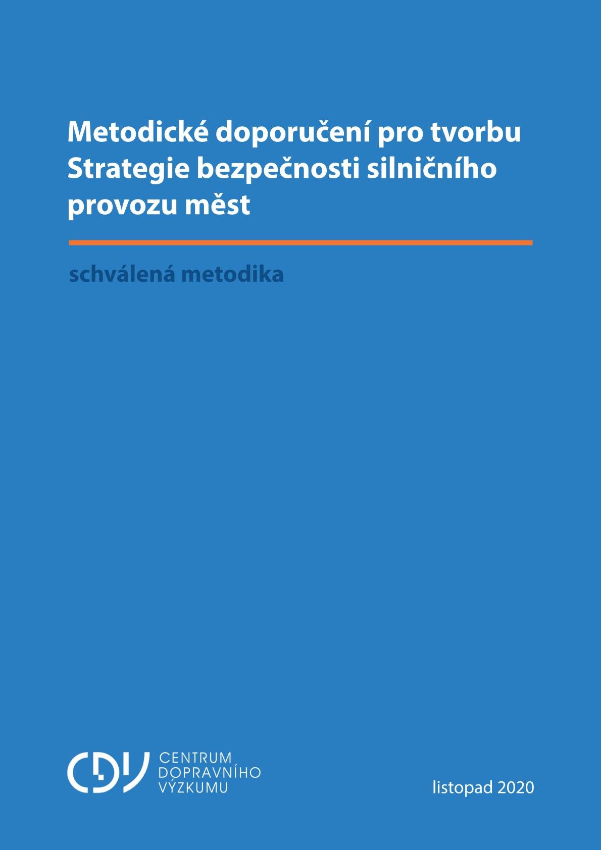 Metodické doporučení pro tvorbu Strategie bezpečnosti silničního provozu měst