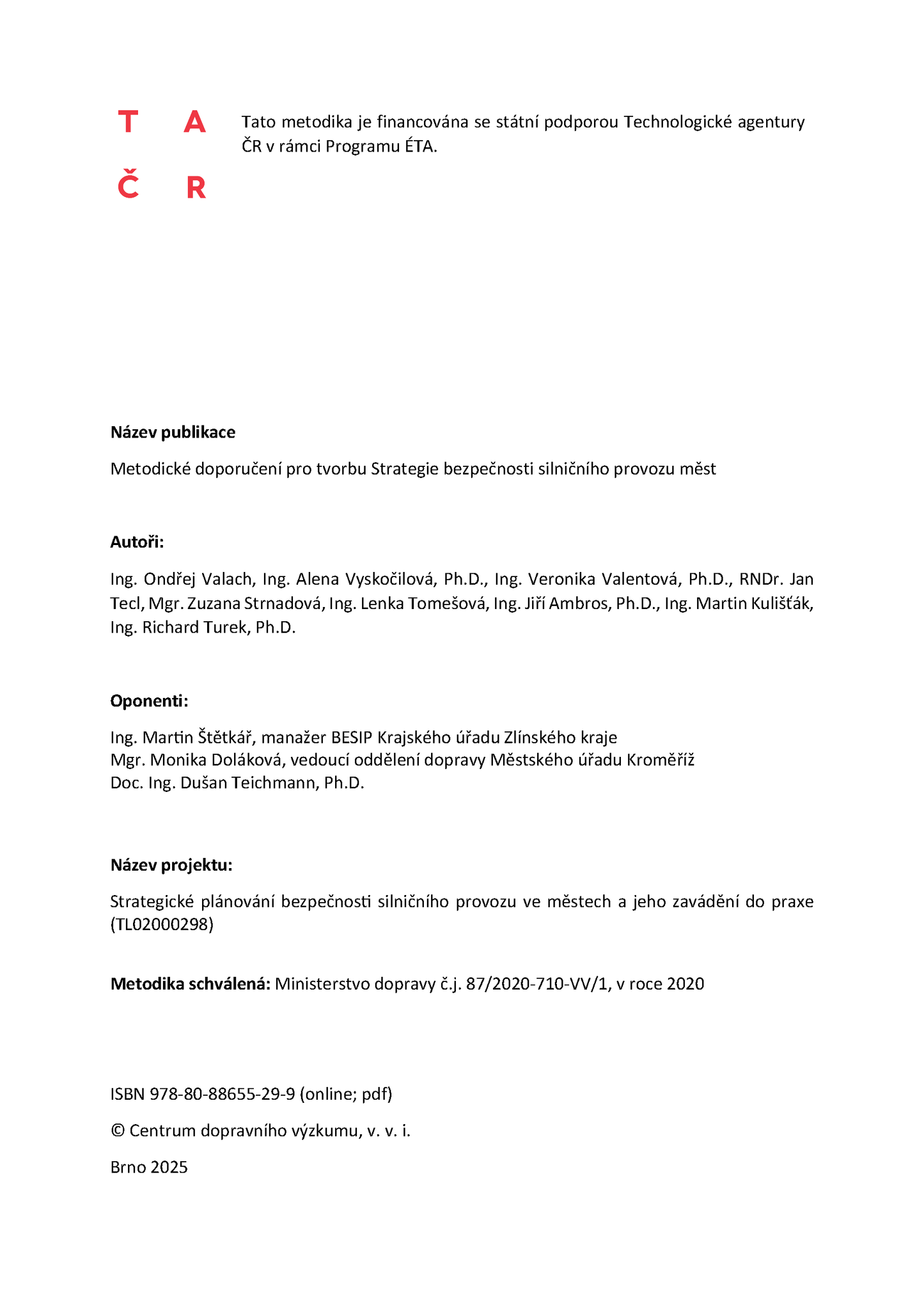 Methodological recommendations for the creation of the Urban Road Traffic Safety Strategy