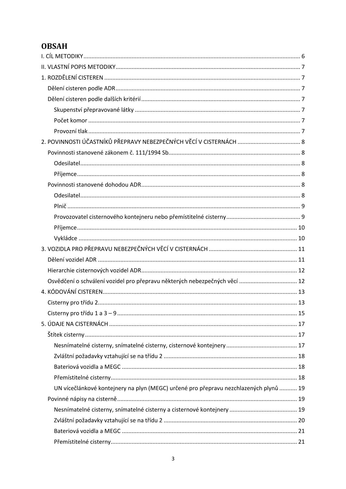 Methodology for shippers of dangerous goods in tanks