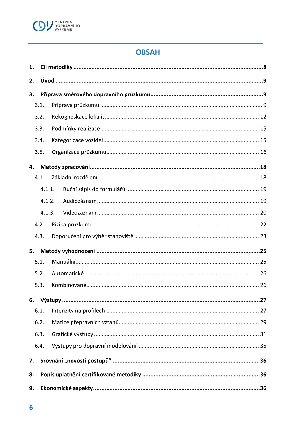 Methodology for carrying out and evaluating directional surveys of automobile traffic