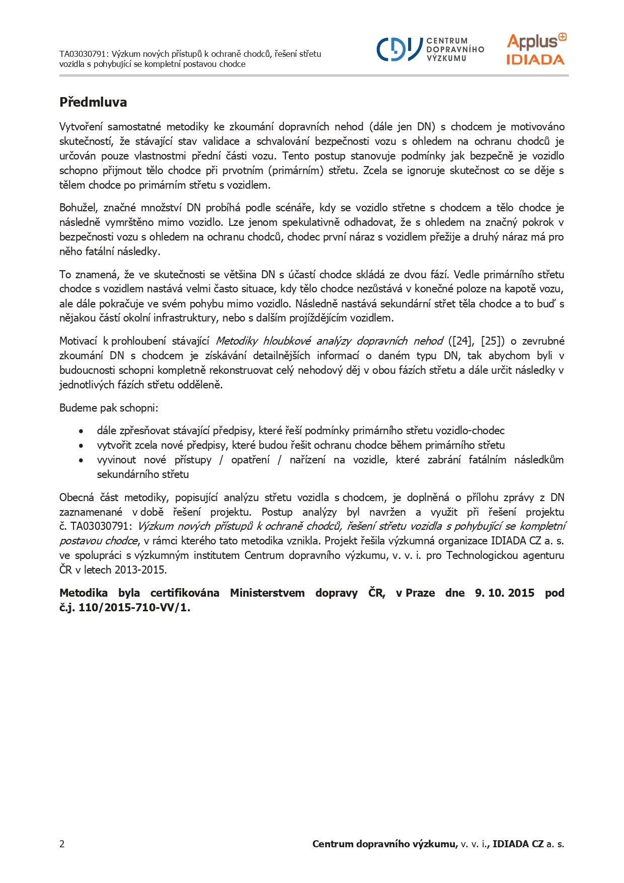 Metodika komplexní analýzy střetu vozidla s chodcem