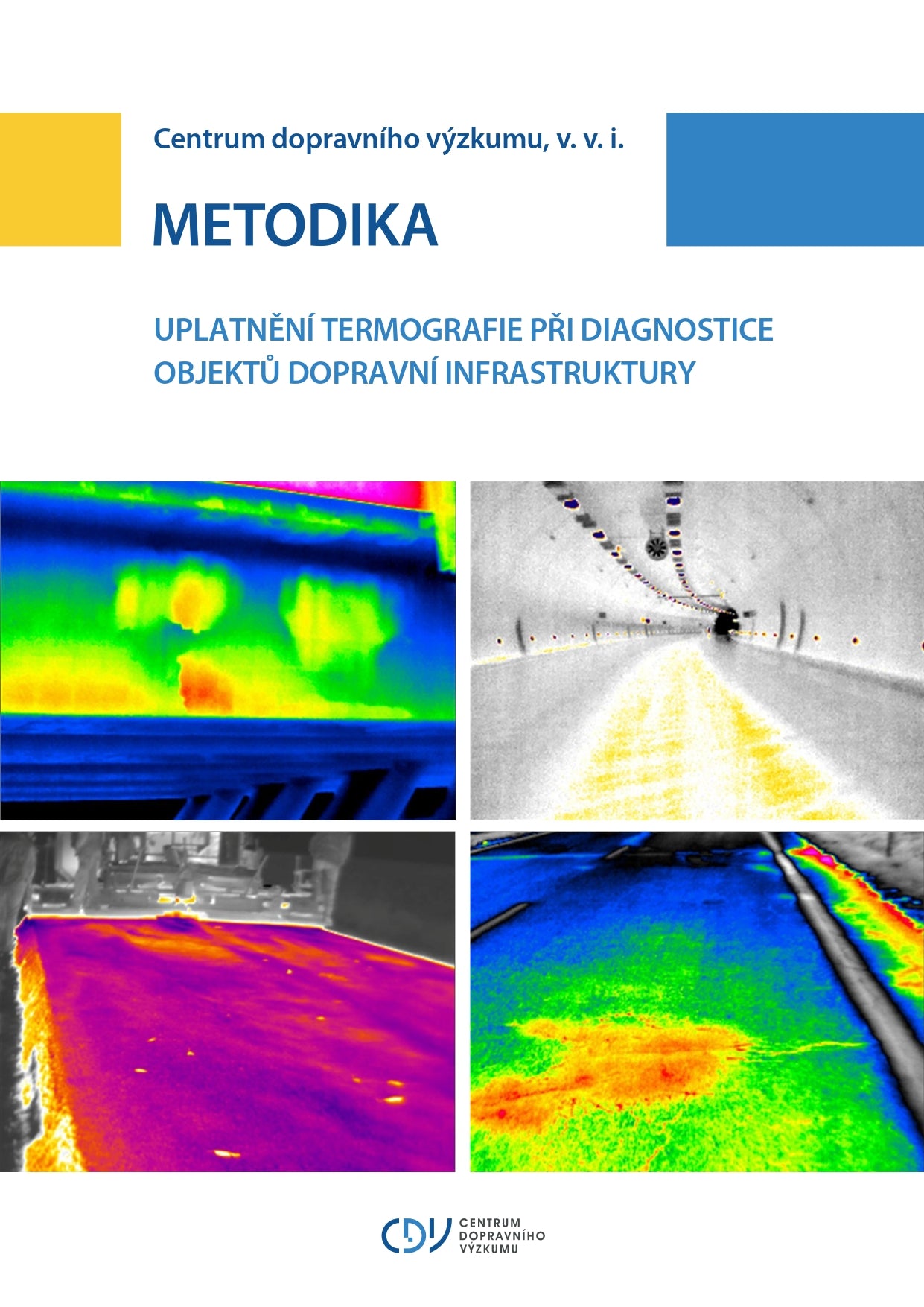 Uplatnění termografie při diagnostice objektů dopravní infrastruktury