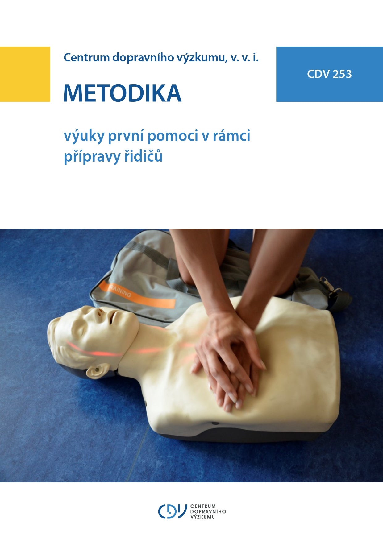 Metodika výuky první pomoci v rámci přípravy řidičů