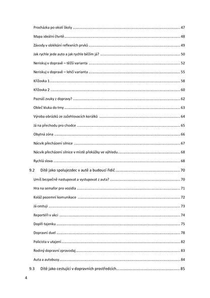 Traffic education methodology for school groups and extracurricular facilities