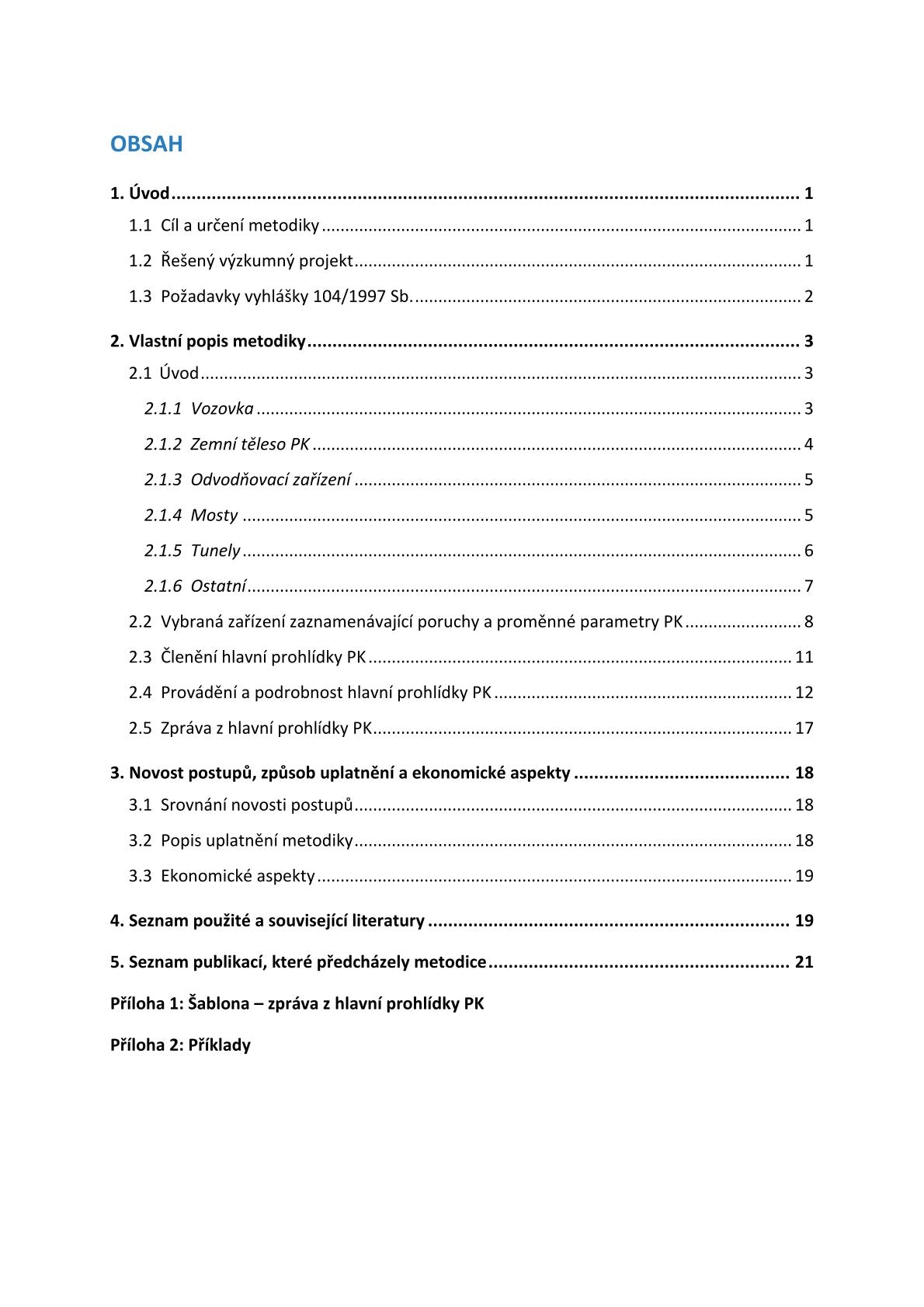 Implementation and outputs of the main road inspections for individual levels of administrators