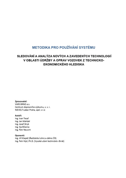 Methodology for the use of the monitoring system and analysis of new and established technologies in the field of road maintenance and repair from a technical-economic point of view