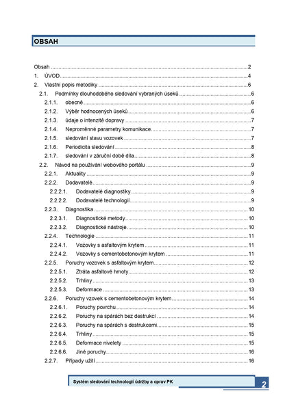 Methodology for the use of the monitoring system and analysis of new and established technologies in the field of road maintenance and repair from a technical-economic point of view