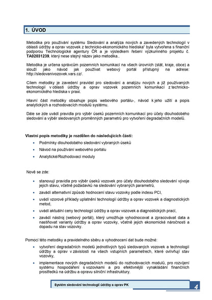 Methodology for the use of the monitoring system and analysis of new and established technologies in the field of road maintenance and repair from a technical-economic point of view