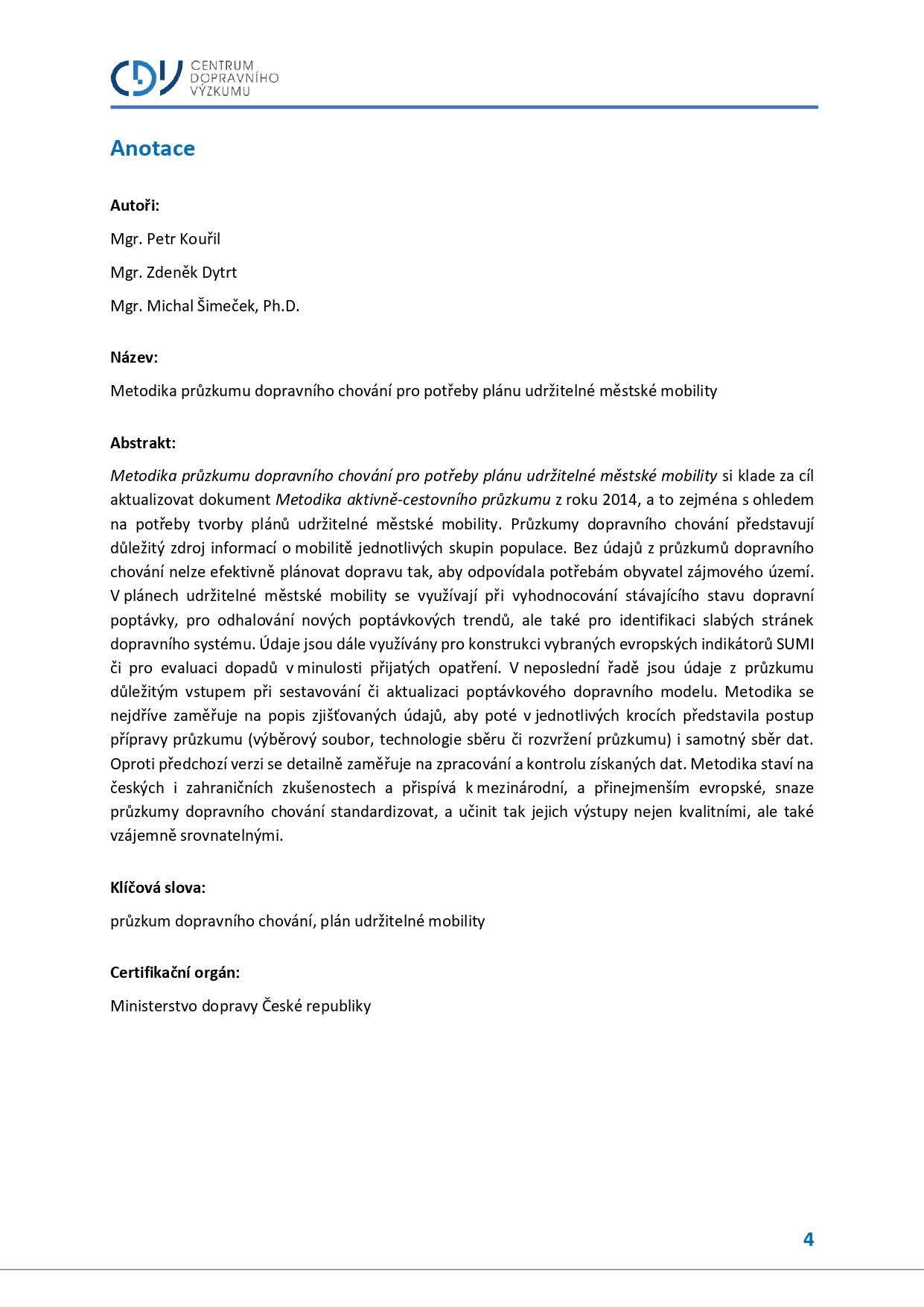 Methodology for surveying traffic behavior for the needs of a sustainable urban mobility plan