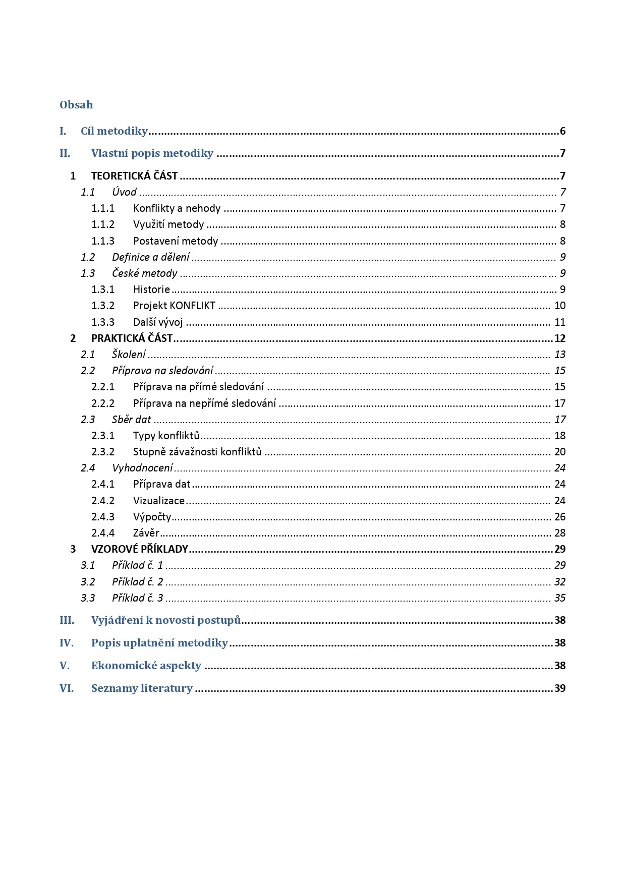 Methodology for monitoring and evaluating traffic conflicts