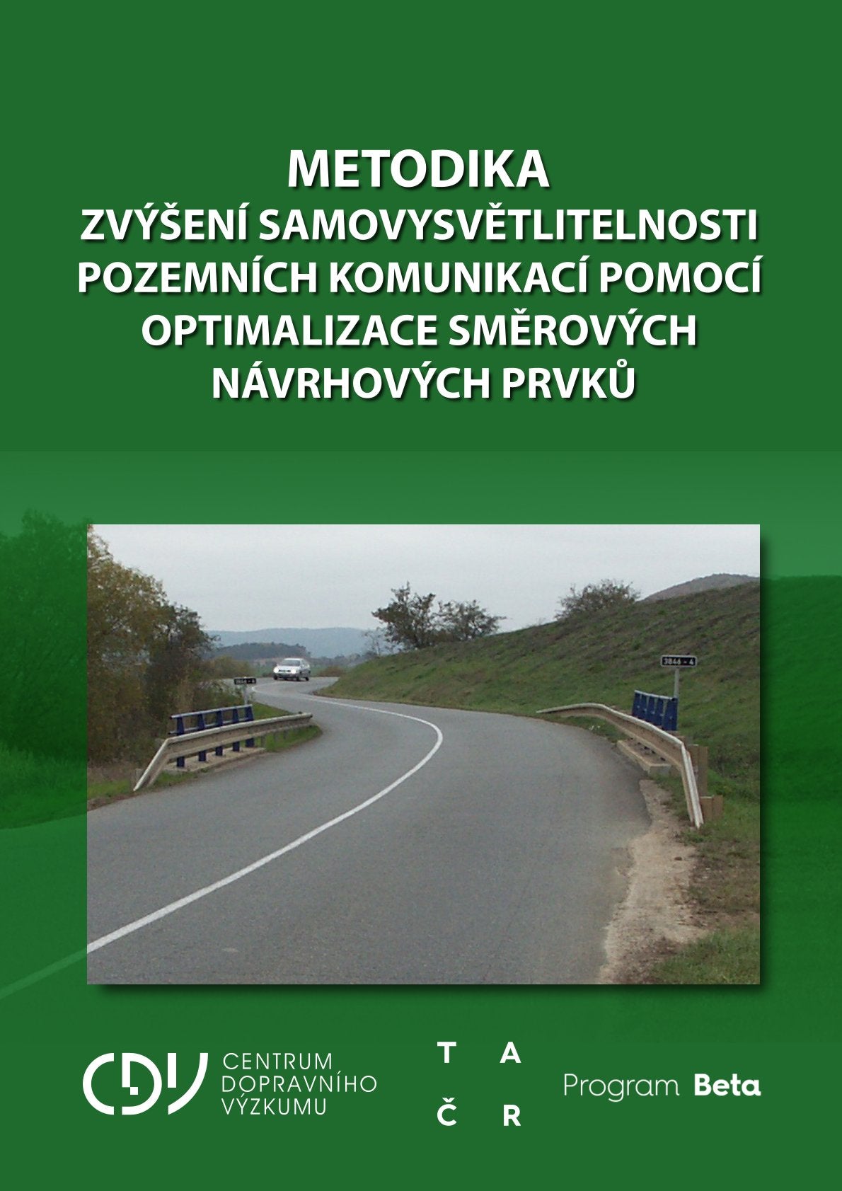 Metodika zvýšení samovysvětlitelnosti pozemních komunikací pomocí optimalizace směrových návrhových prvků