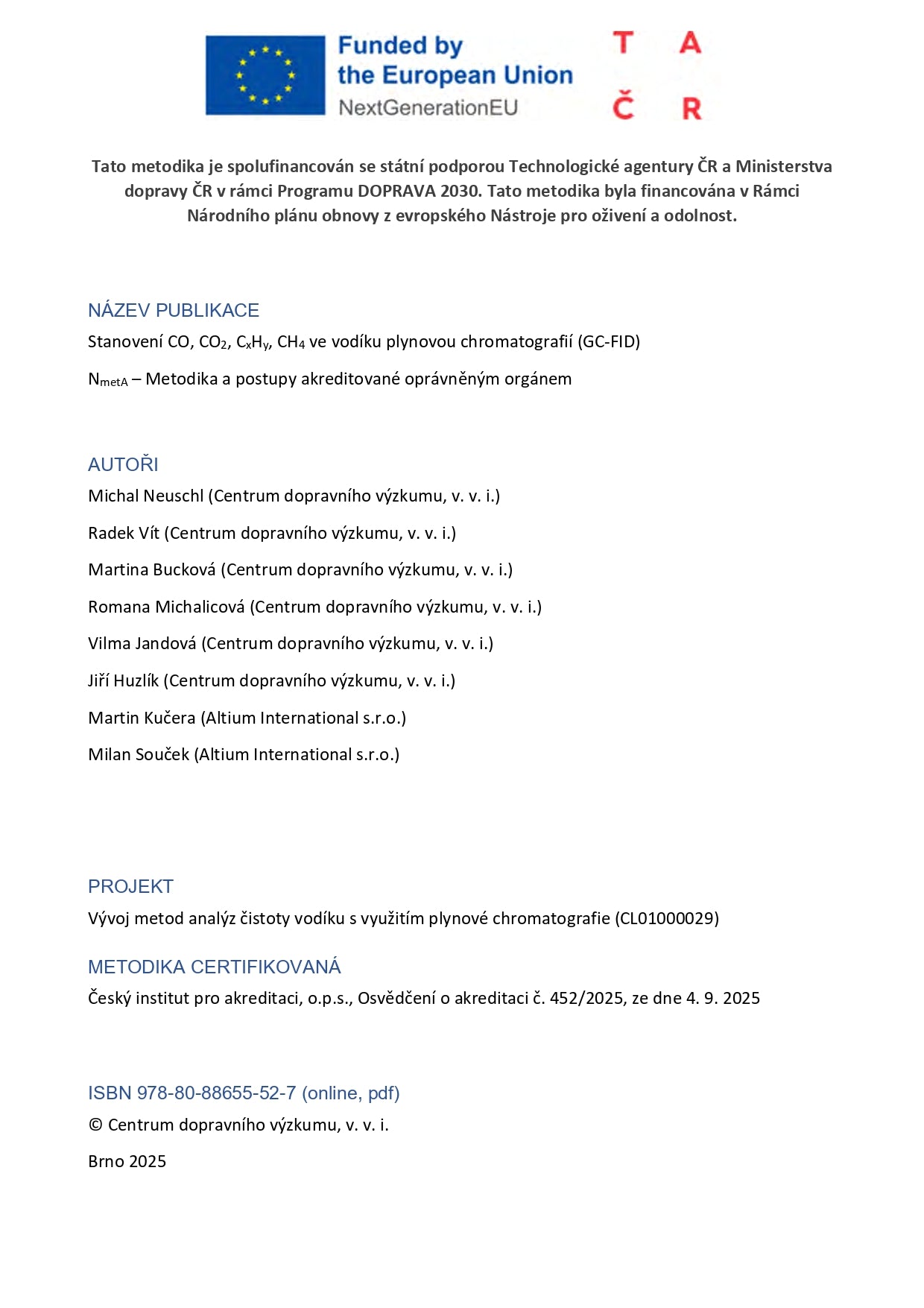Stanovení CO, CO2, CxHy, CH4 ve vodíku plynovou chromatografií (GC-FID)