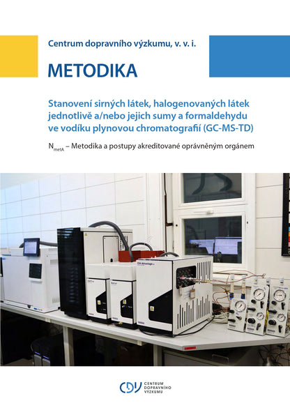 Stanovení sirných látek, halogenovaných látek jednotlivě a/nebo jejich sumy a formaldehydu ve vodíku plynovou chromatografií (GC-MS-TD)