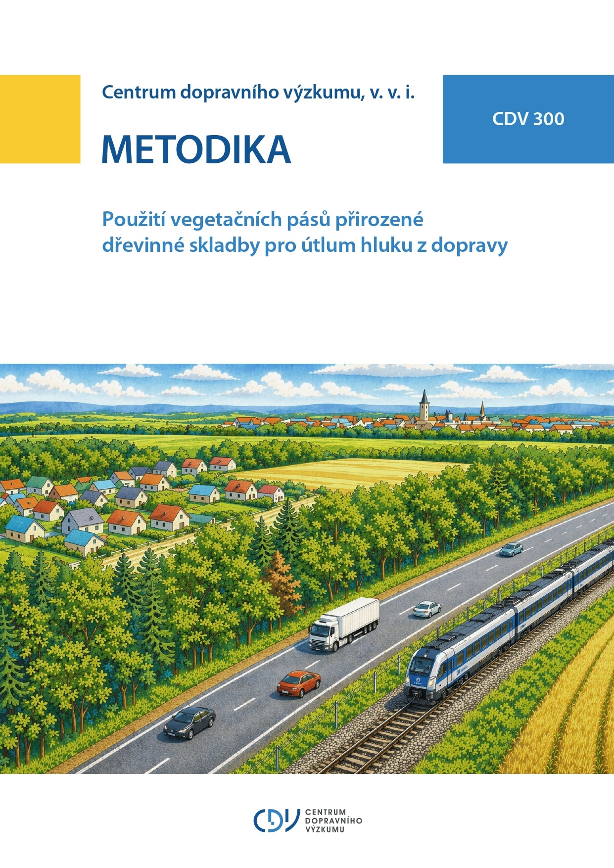 Použití vegetačních pásů přirozené dřevinné skladby pro útlum hluku z dopravy
