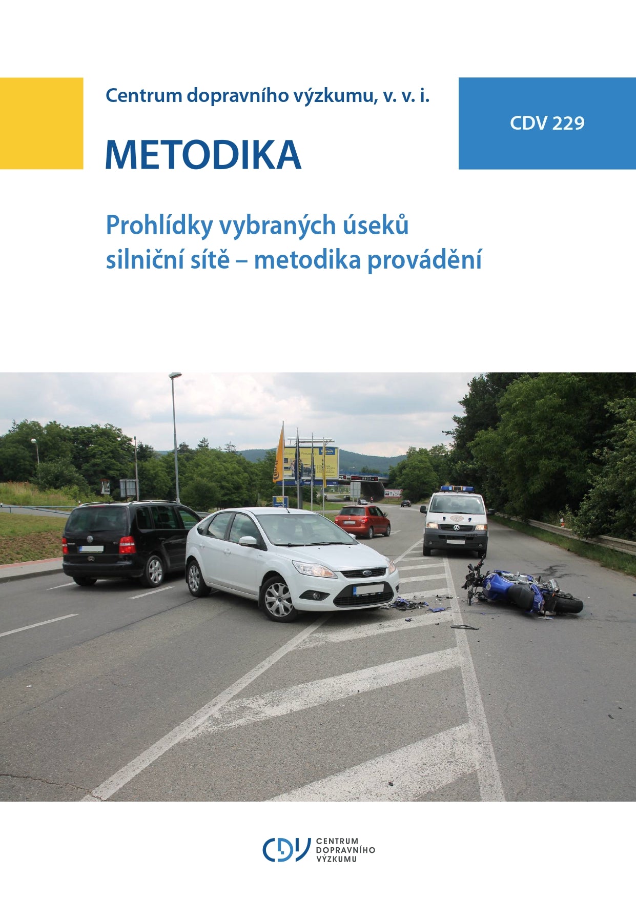 Prohlídky vybraných úseků silniční sítě – metodika provádění