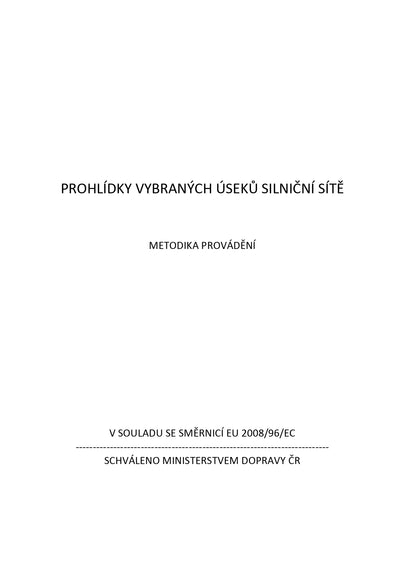 Prohlídky vybraných úseků silniční sítě – metodika provádění